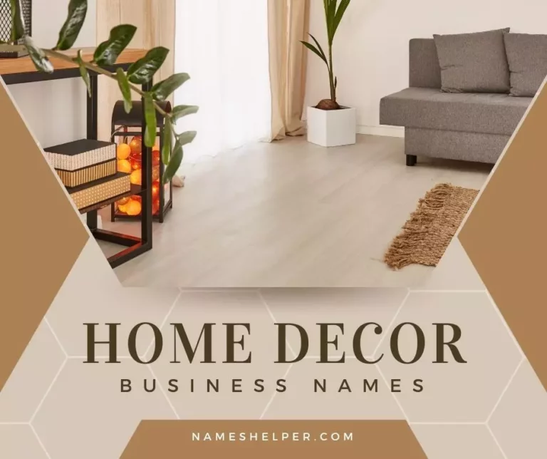 214 Home Decor Business Names: How to Name Your Home Decor Business