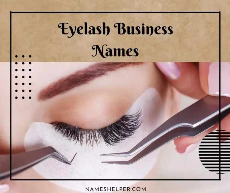 277 Eye-Opening Eyelash Business Names Ideas